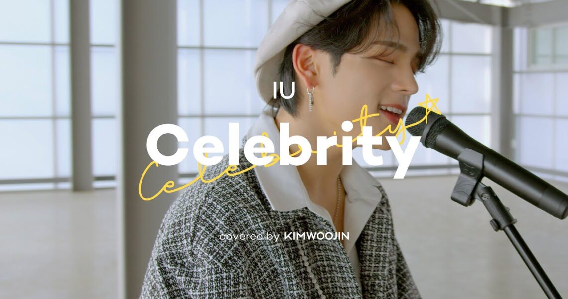 김우진 KIM WOOJIN – Celebrity (IU) | Cover Live