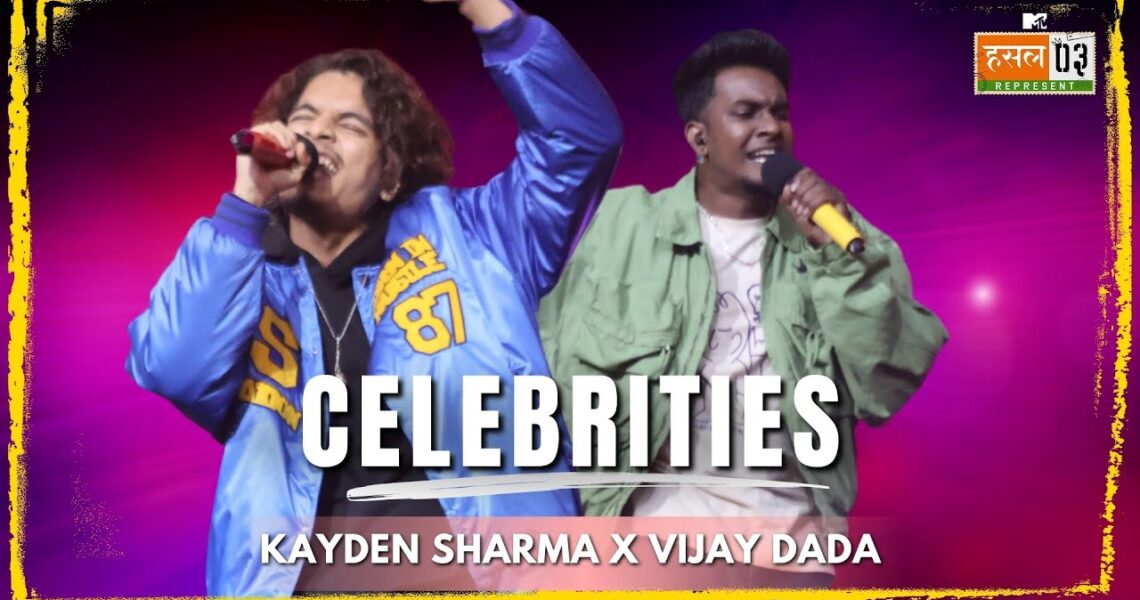 Celebrities | Kayden Sharma, Vijay Dada | MTV Hustle 03 REPRESENT