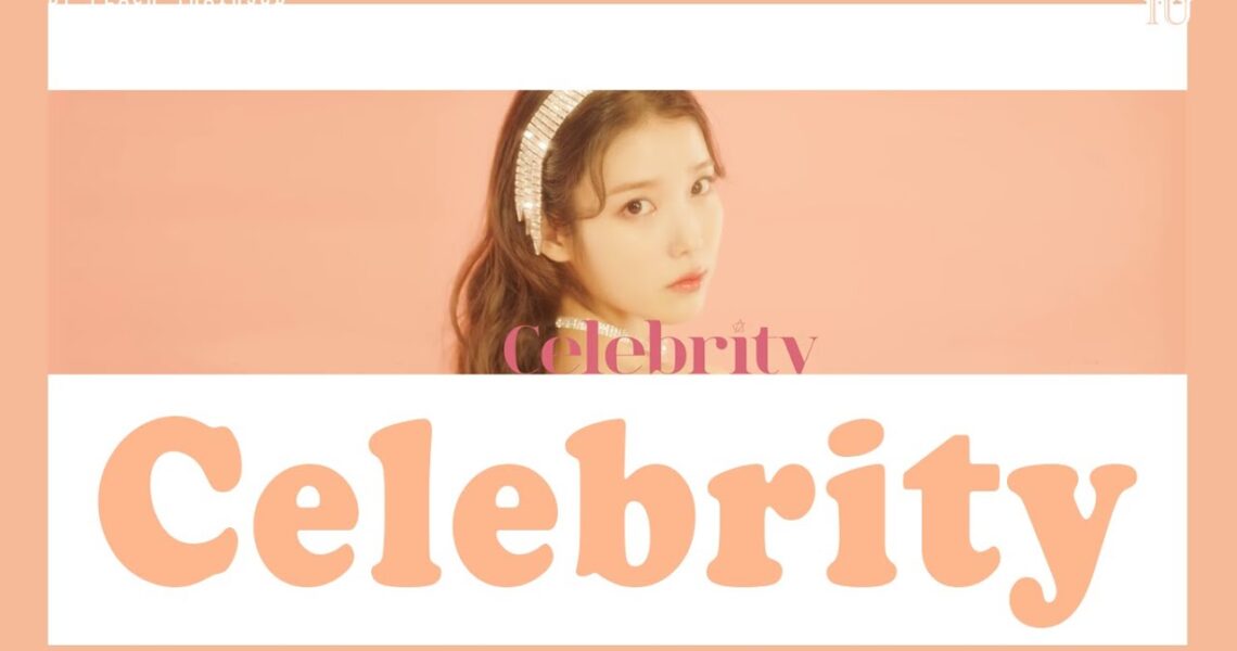 [COLOR CODED/THAISUB] IU – Celebrity #พีชซับไทย