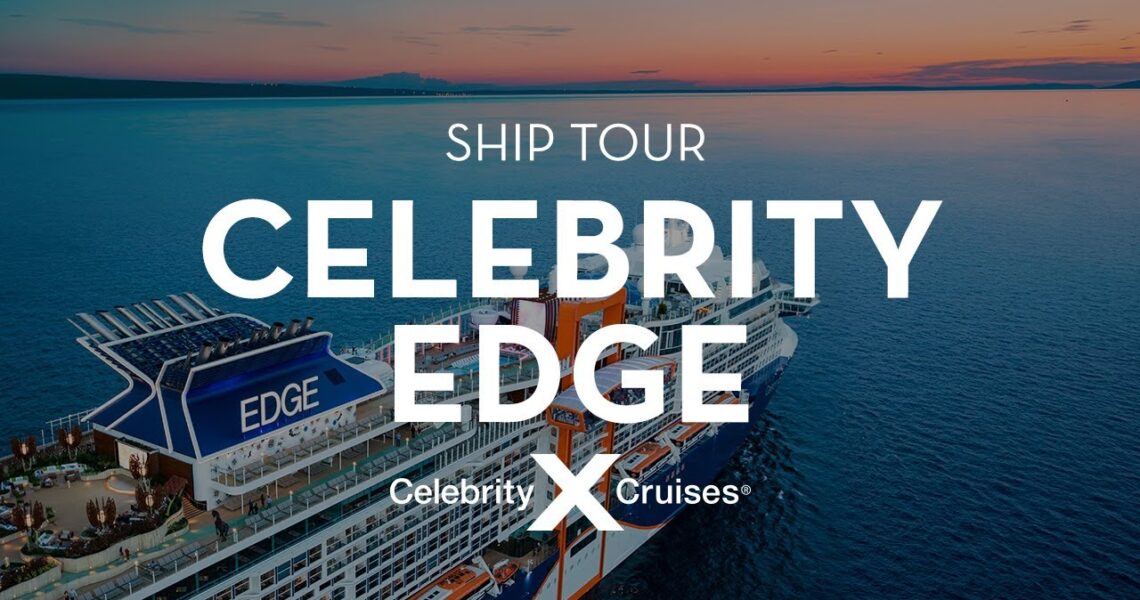 Celebrity Edge Ship Tour