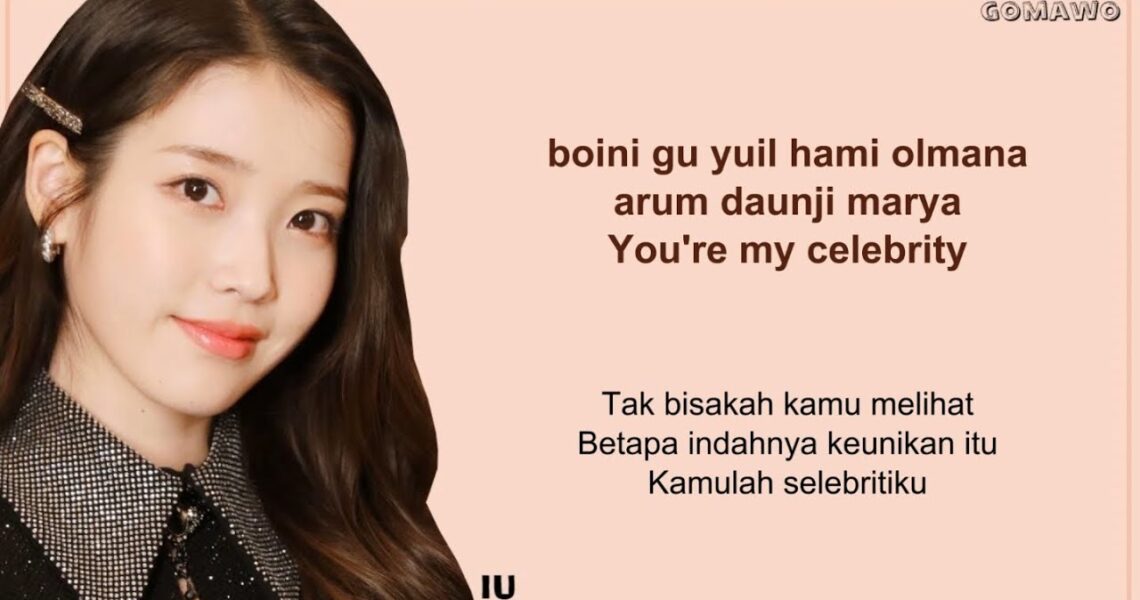 IU – Celebrity EASY LYRICS/INDO SUB by GOMAWO