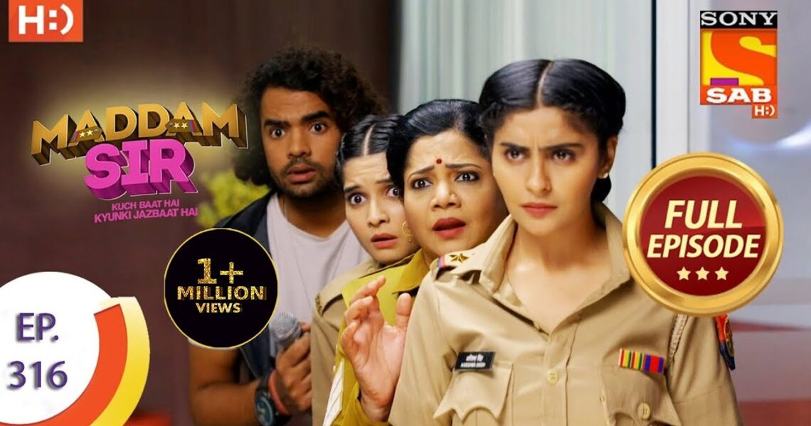 Maddam Sir – Ep 316 – Full Episode – Celebrity Or DSP? – 11th October  2021