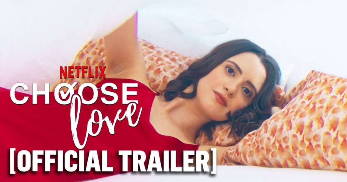Netflix’s Choose Love – Official Trailer Starring Laura Marano