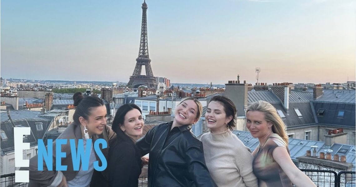 Selena Gomez’s Paris Pics Will Make You Want to Move to France ASAP | E! News