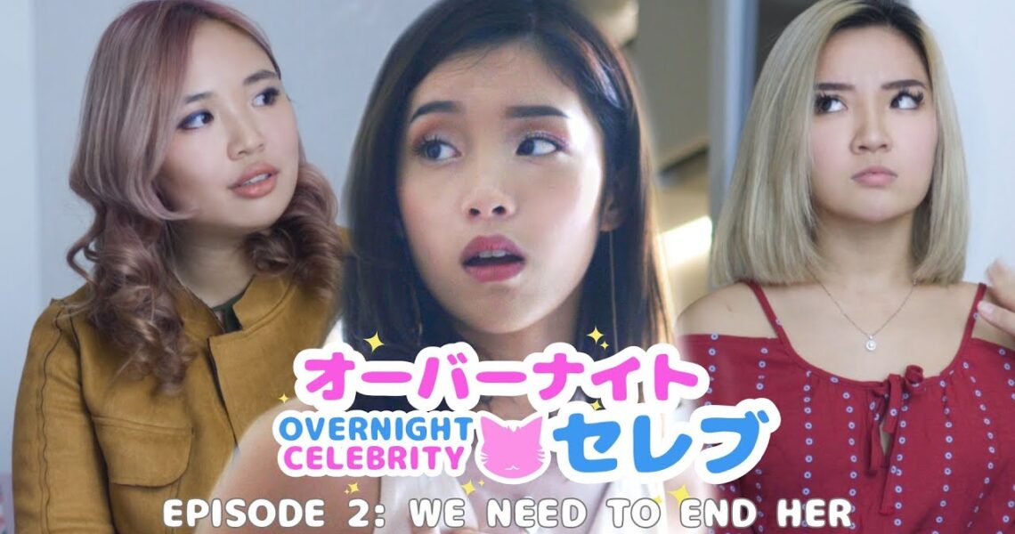 Overnight Celebrity: “We Need To End Her” – Episode 2