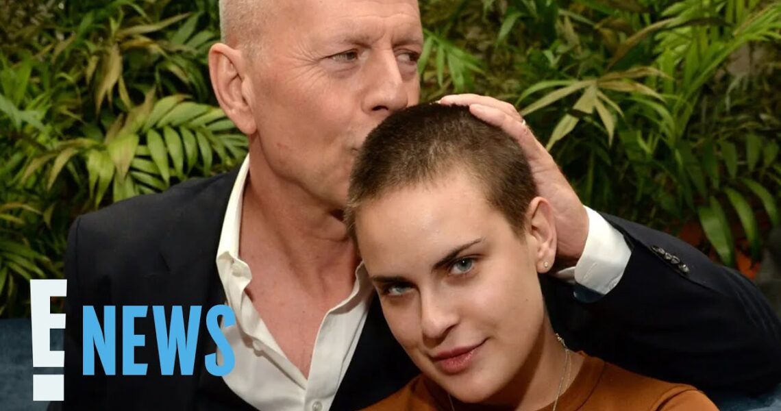 Bruce Willis’ Daughter Tallulah Details His “Decline” With Dementia | E! News