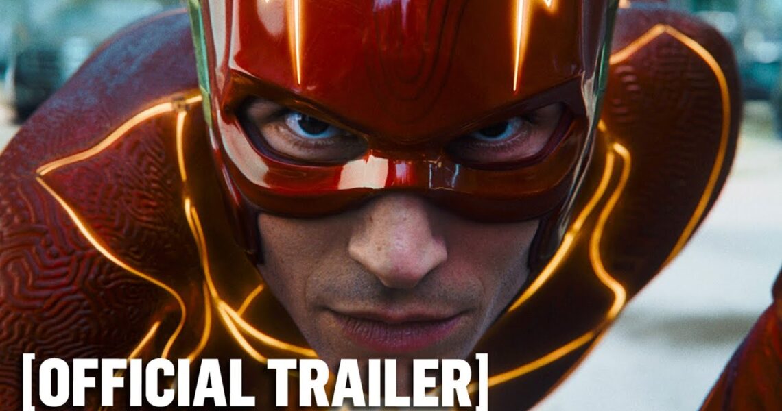 The Flash – *NEW* Official Trailer 3 Starring Ezra Miller