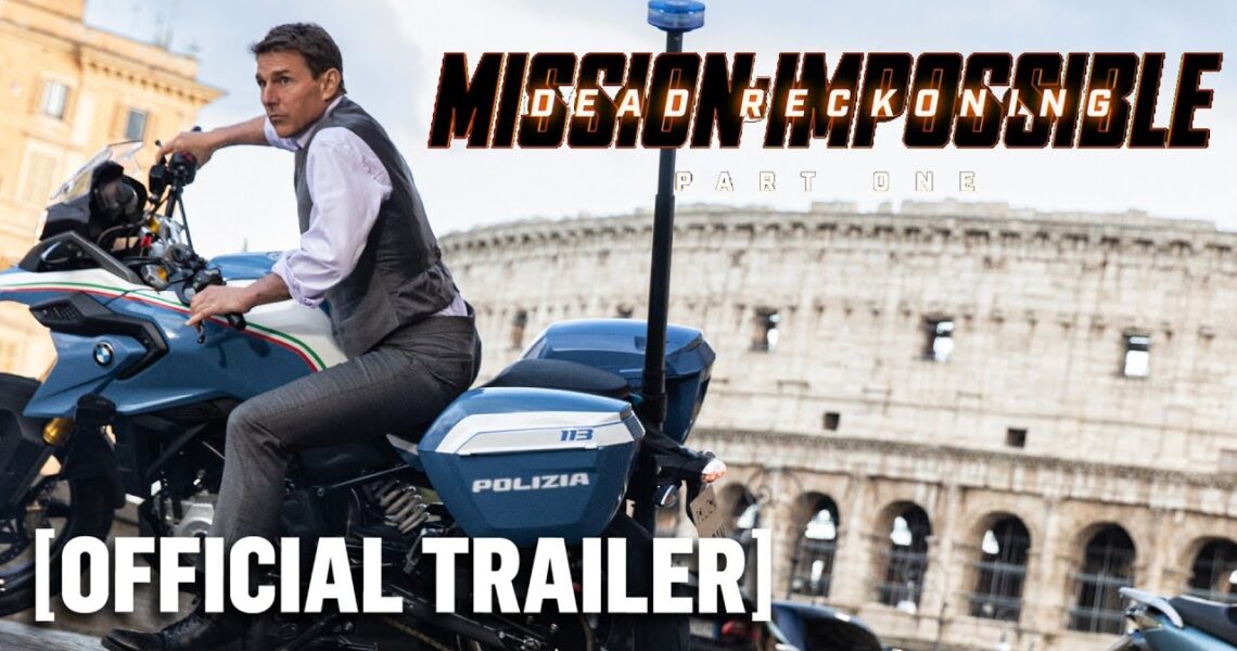 Mission: Impossible – Dead Reckoning Part One – *NEW* Official Trailer 2 Starring Tom Cruise