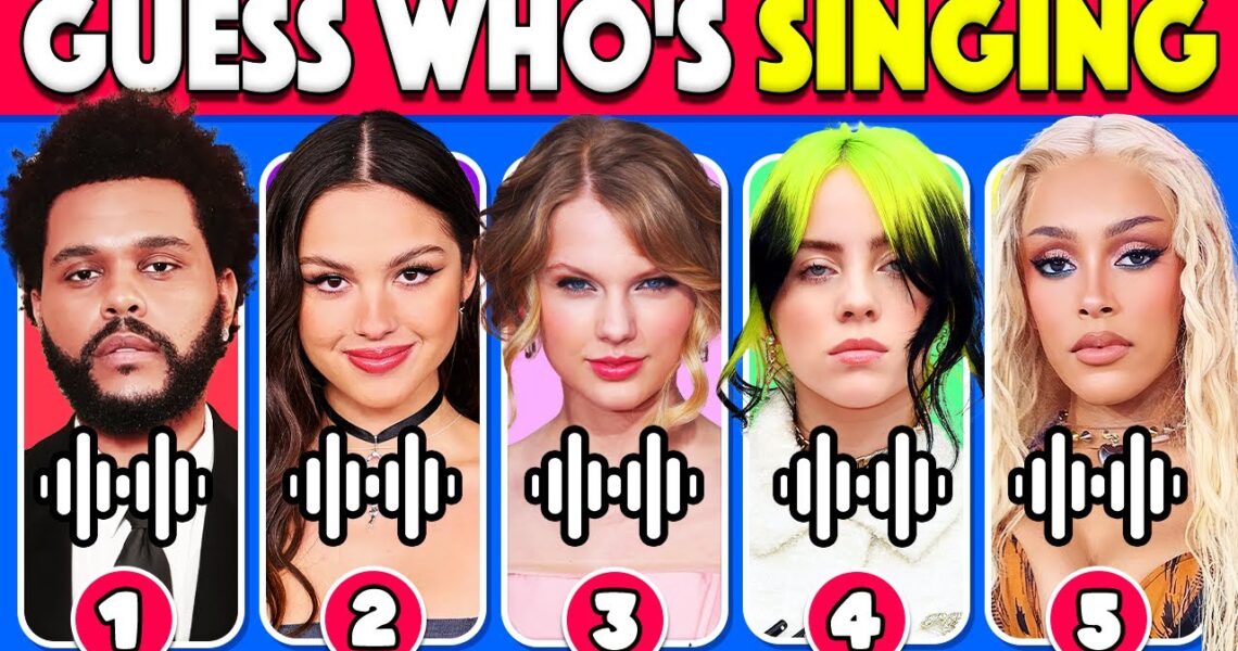 Guess WHO’S SINGING 🎤🎵 | Celebrity Song Edition | The Weeknd, Olivia Rodrigo, Taylor Swift, Doja Cat