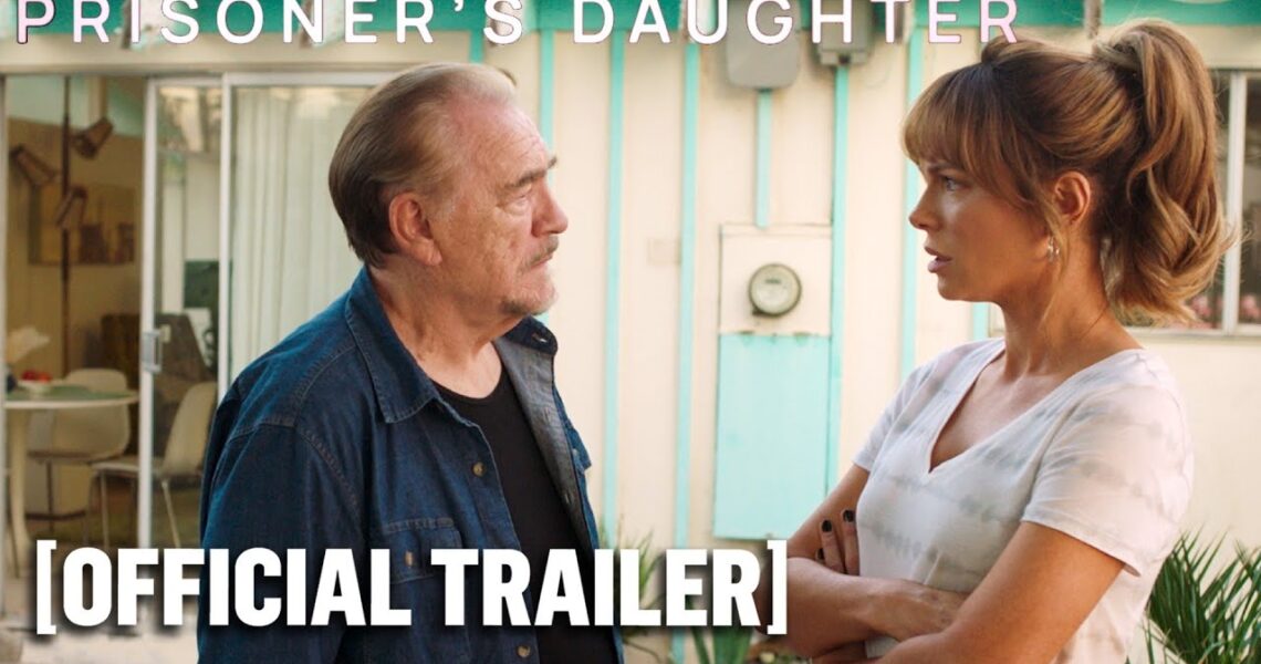 Prisoner’s Daughter – Official Trailer Starring Kate Beckinsale
