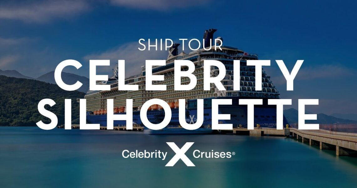 Celebrity Silhouette Ship Tour