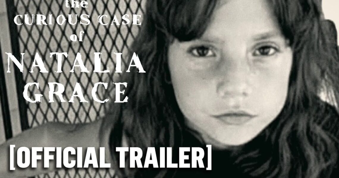 The Curious Case of Natalia Grace – Official Trailer