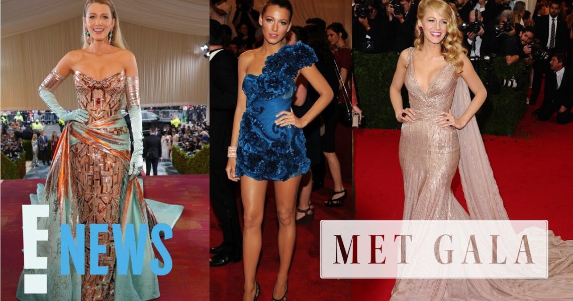 Blake Lively’s Met Gala FASHION: From “Gossip Girl” to Now | E! News