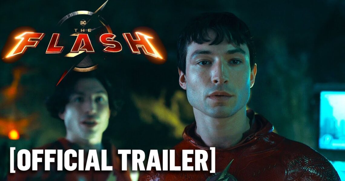 The Flash – *NEW* Official Trailer 2 Starring Ezra Miller