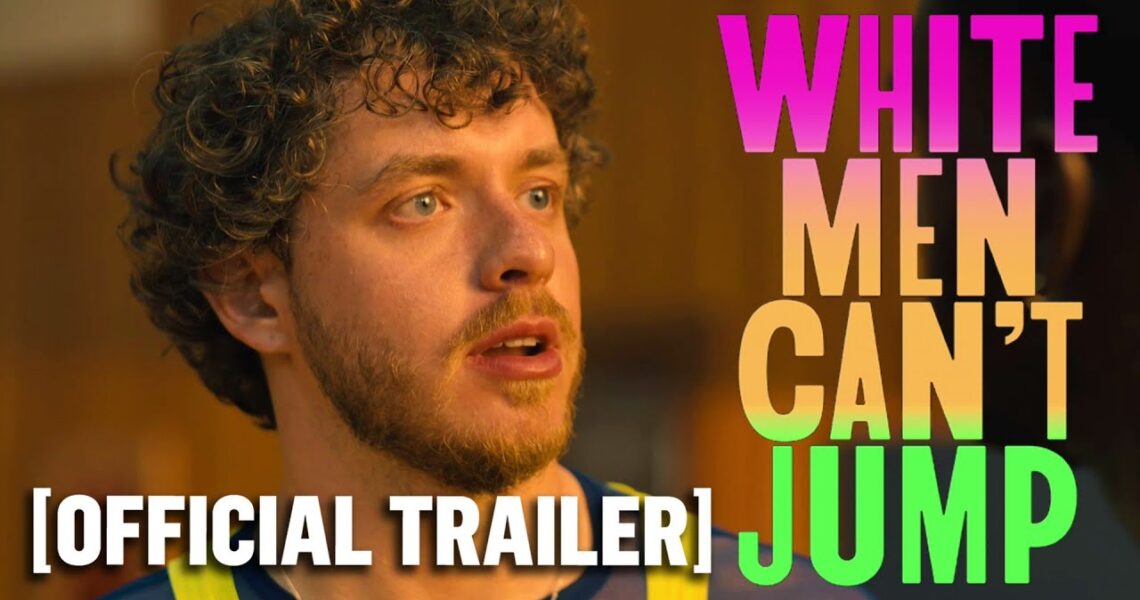 White Men Can’t Jump – Official Trailer Starring Jack Harlow