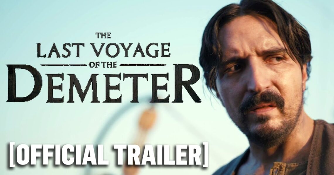 The Last Voyage of the Demeter – Official Trailer