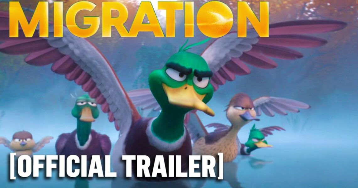 Migration – Official Trailer