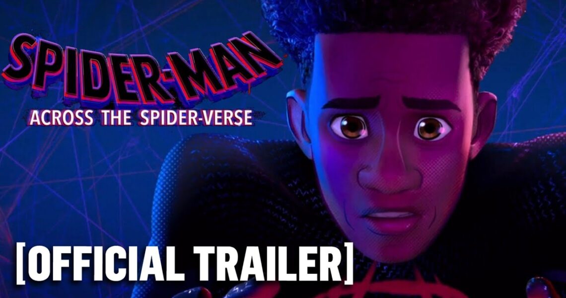 Spider-Man: Across the Spider-Verse – Official Trailer Starring Oscar Isaac, Jake Johnson & Issa Rae