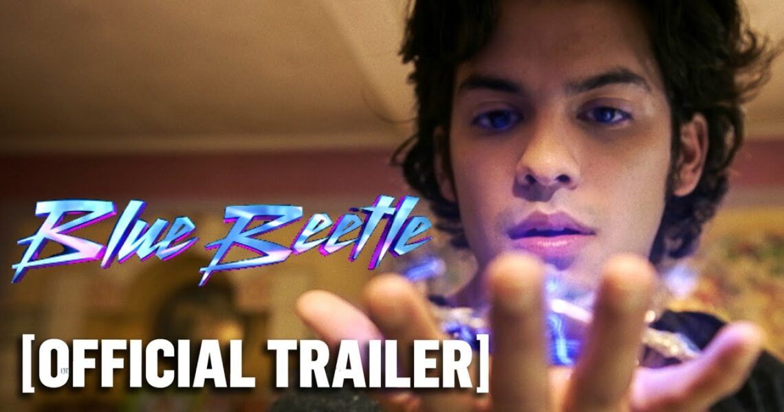 Blue Beetle – Official Trailer Starring George Lopez