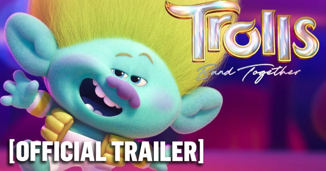 Trolls Band Together – Official Trailer Starring Anna Kendrick, Justin Timberlake & Amy Schumer