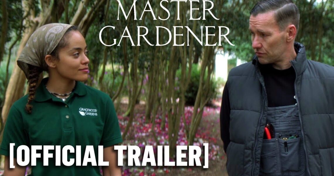 Master Gardener – Official Trailer Starring Sigourney Weaver & Joel Edgerton