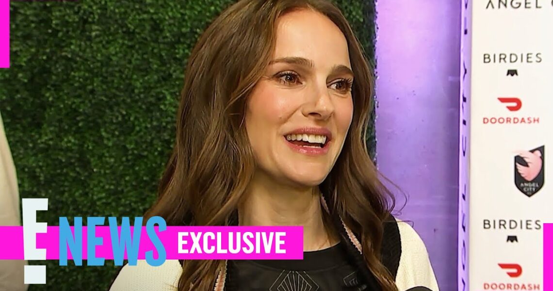 Natalie Portman Makes History at Angel City Soccer Opener | E! News