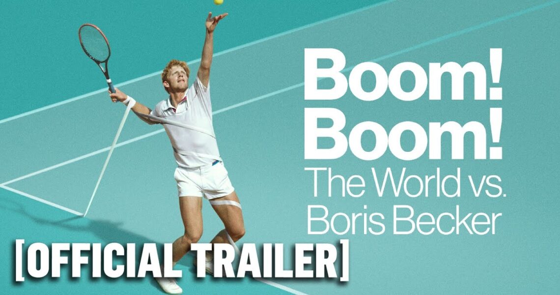 Boom! Boom! The World vs. Boris Becker – Official Trailer