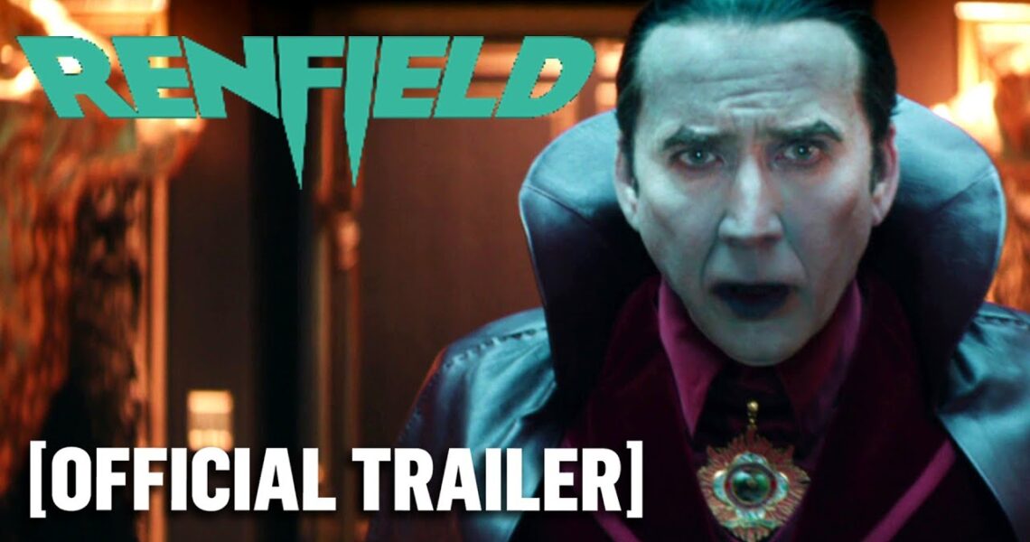 Renfield – *NEW* Official Trailer 2 Starring Nicolas Cage & Awkwafina