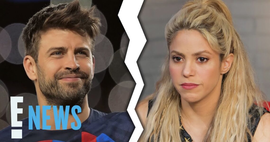 Shakira & Gerard Pique’s Messy Breakup Timeline | E! News