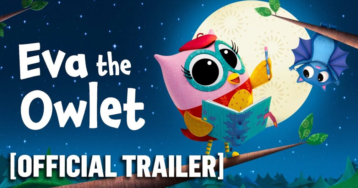 Eva the Owlet – Official Trailer