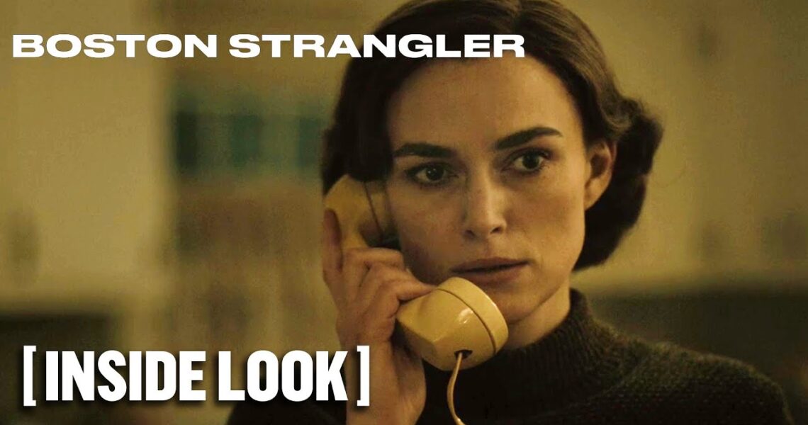 Boston Strangler – *NEW* Inside Look Starring Keira Knightley