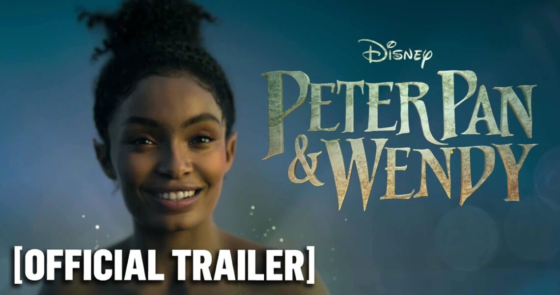 Peter Pan and Wendy – Official Trailer Starring Yara Shahidi