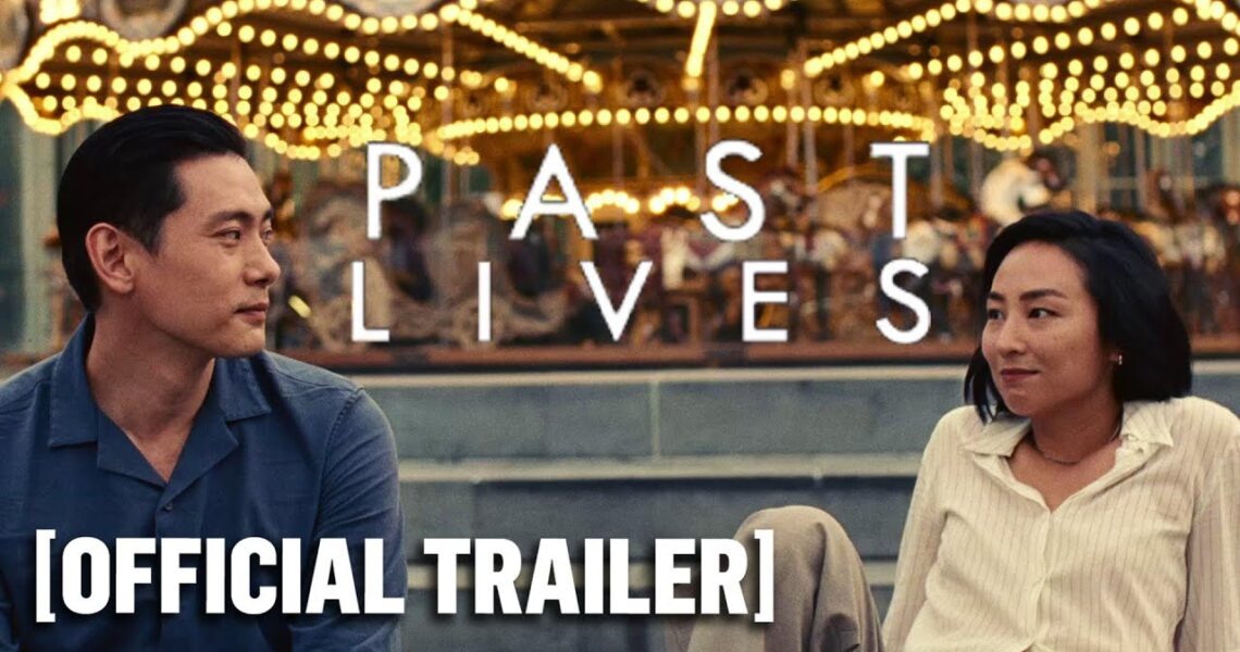 Past Lives – Official Trailer