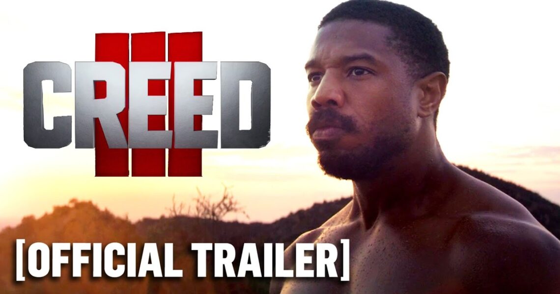 Creed III – *FINAL* Official Trailer 2 Starring Michael B. Jordan