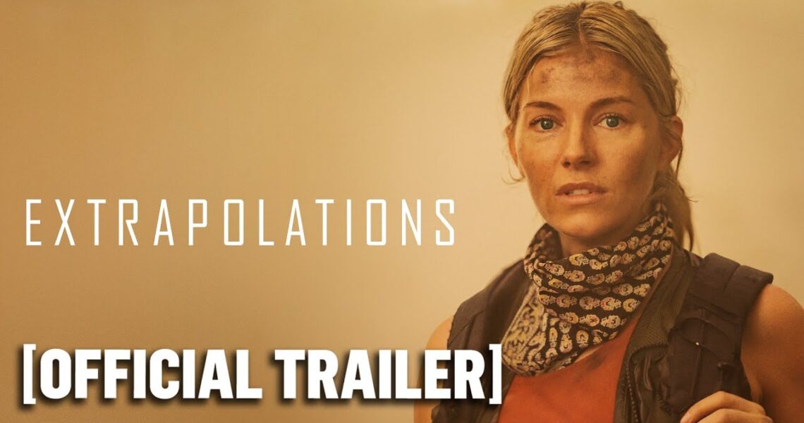 Extrapolations – Official Trailer Starring Tobey Maguire & Eiza González