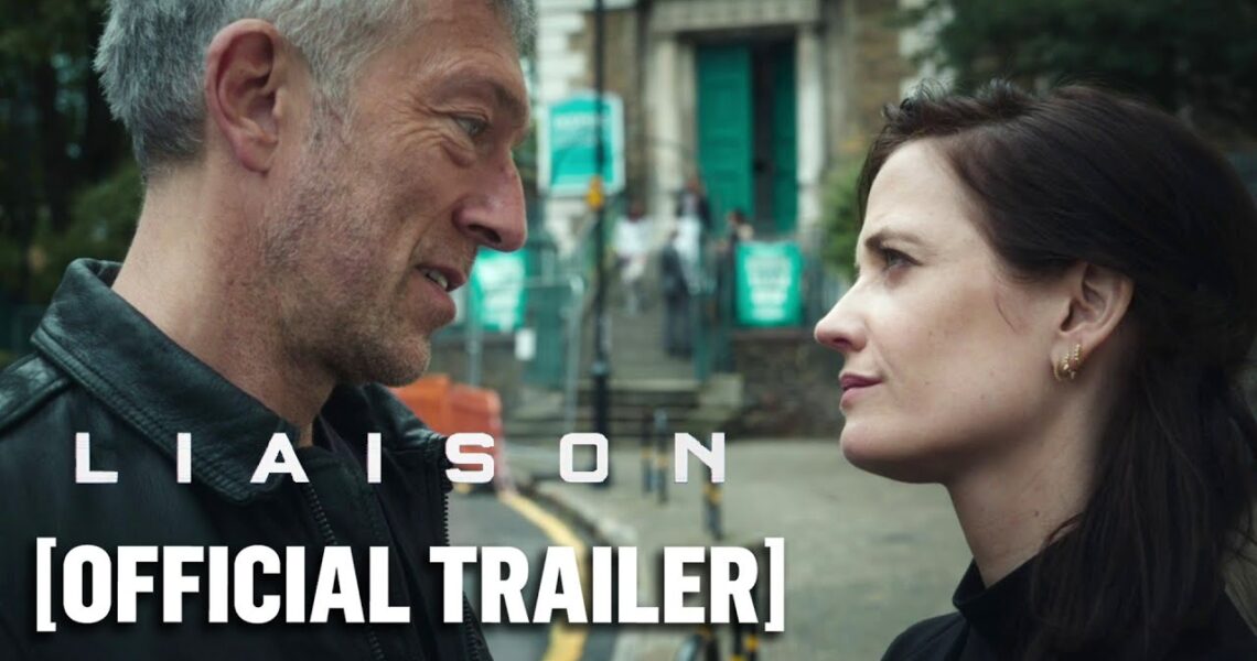 Liaison – Official Trailer Starring Vincent Cassel & Eva Green