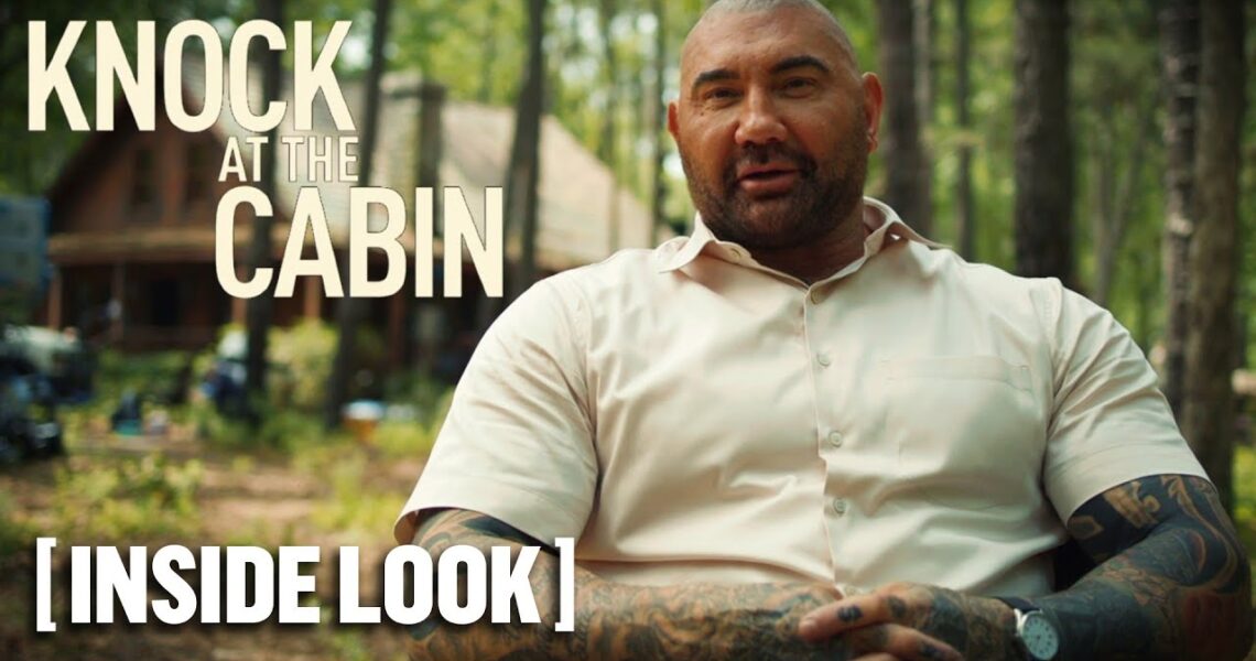 Knock at the Cabin – *NEW* Inside Look 2 Starring Dave Bautista