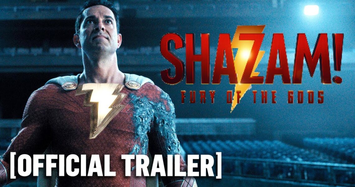 Shazam! Fury of the Gods – *NEW* Official Trailer 2 Starring Zachary Levi, Lucy Liu & Adam Brody