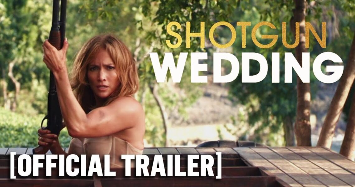 Shotgun Wedding – *NEW* Official Trailer 2 Starring Jennifer Lopez & Josh Duhamel