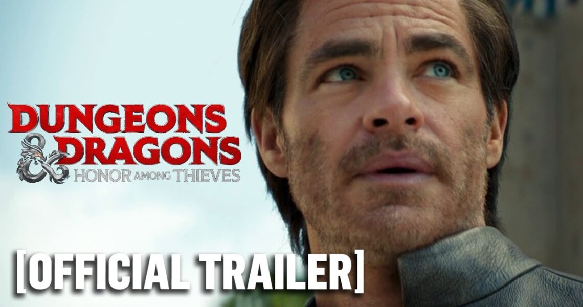 Dungeons & Dragons: Honor Among Thieves – Official Trailer 2 Starring Chris Pine & Regé-Jean Page