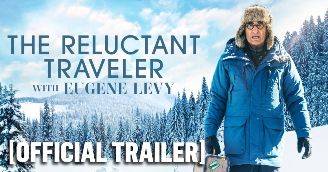 The Reluctant Traveler – Official Trailer Starring Eugene Levy