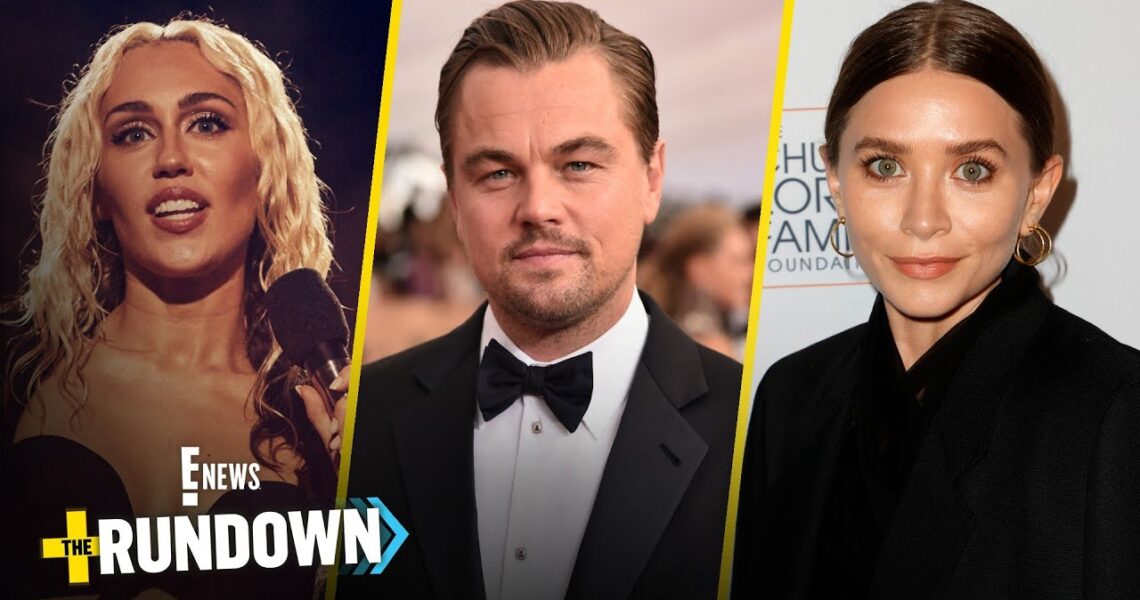 Miley’s Music Tease, Leo’s Smitten Suitor & Ashley Olsen’s Wedding | The Rundown | E! News