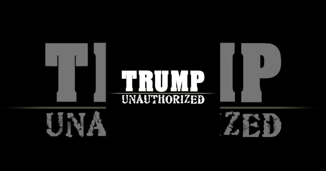 Trump Unauthorized