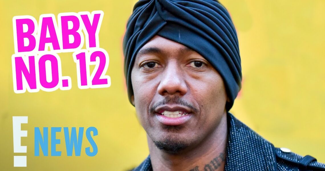 Nick Cannon Welcomes Baby No. 12 | E! News