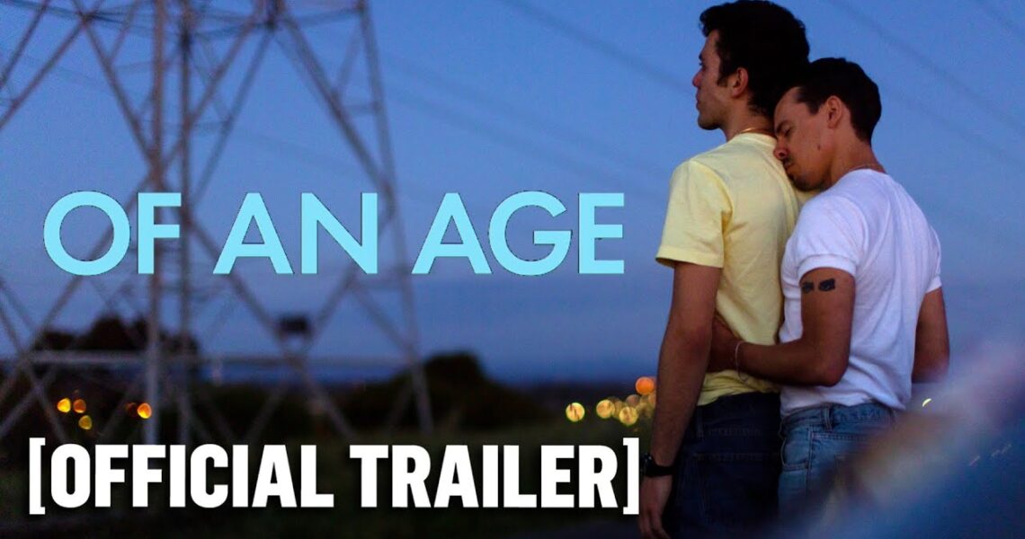 Of An Age – Official Trailer