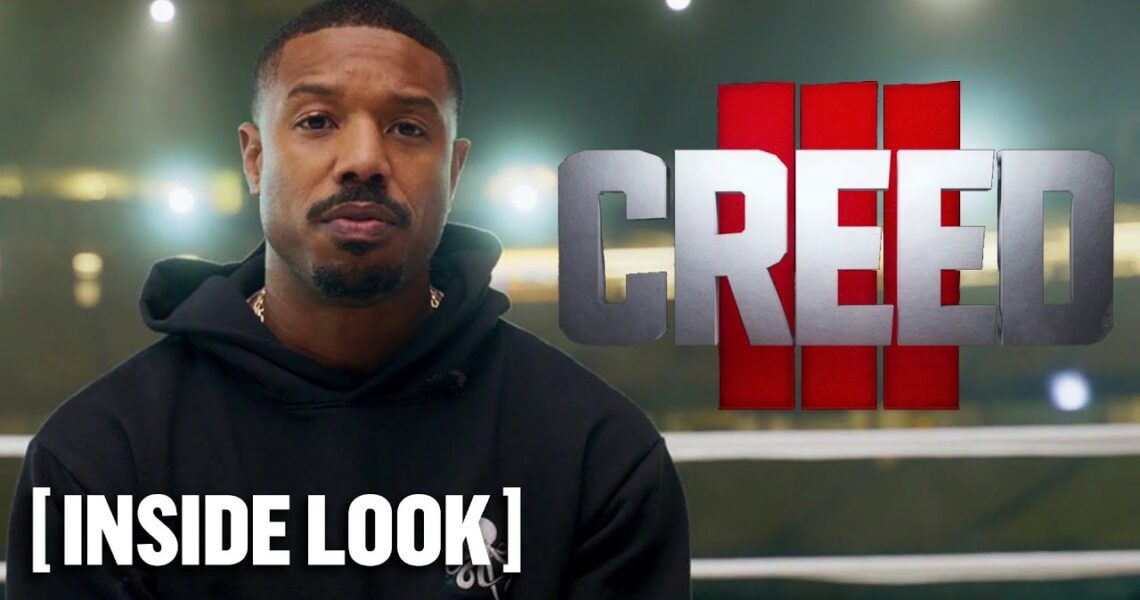 Creed III – *NEW* Inside Look Starring Michael B. Jordan