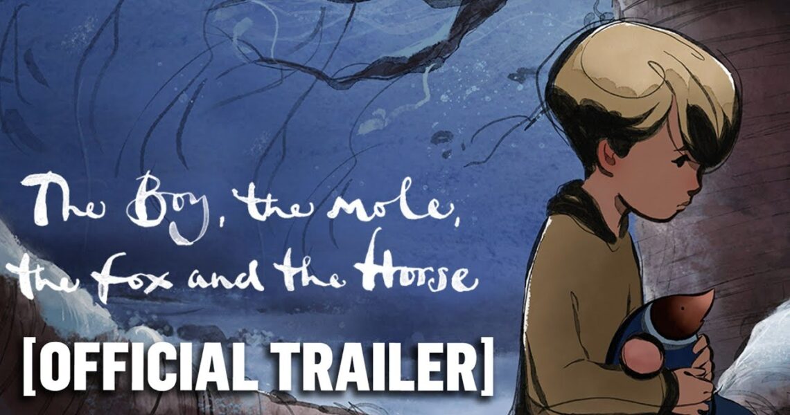 The Boy, the Mole, the Fox and the Horse  – Official Trailer