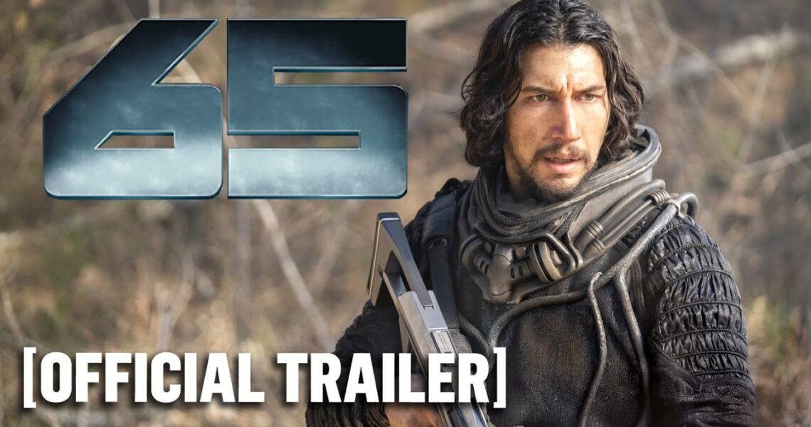 65 – Official Trailer Starring Adam Driver