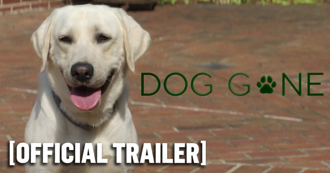 Dog Gone – Official Trailer Starring Rob Lowe